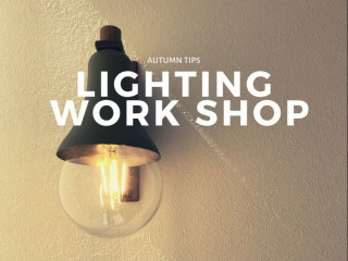 Lighting work shop 照明を作ろう!